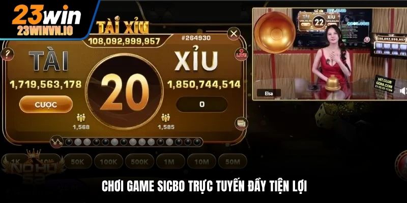 Chơi game Sicbo trực tuyến đầy tiện lợi